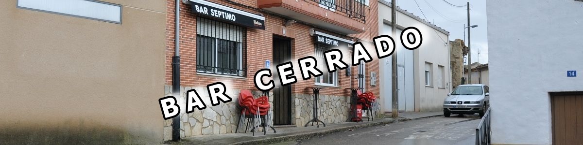 Bar El Séptimo de Vezdemarbán. Fachada. Cerrado